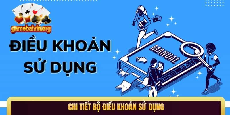 Chi tiết bộ điều khoản sử dụng