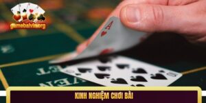 kinh nghiệm chơi bài