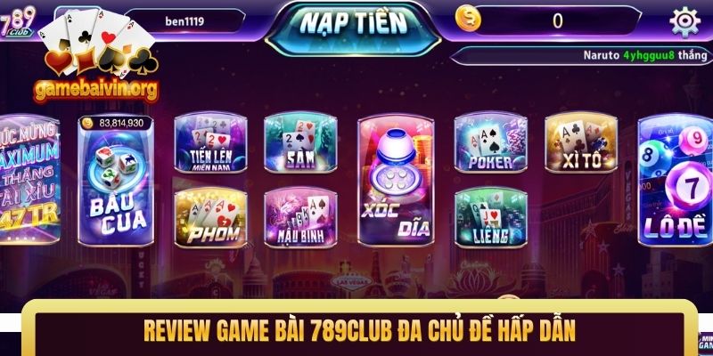 Review game bài 789Club đa chủ đề hấp dẫn