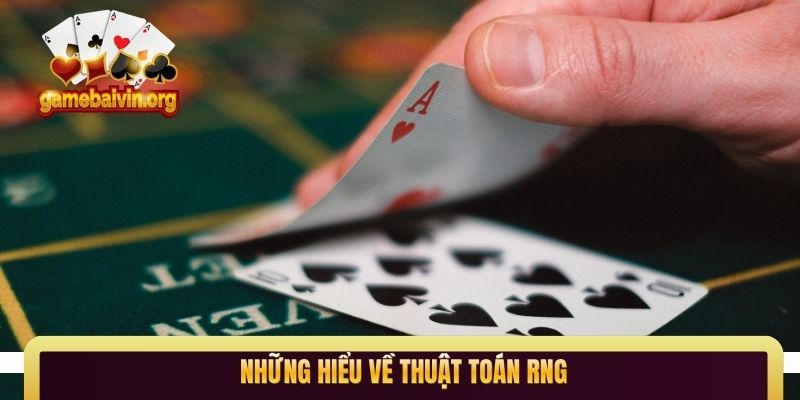 Những hiểu về thuật toán RNG