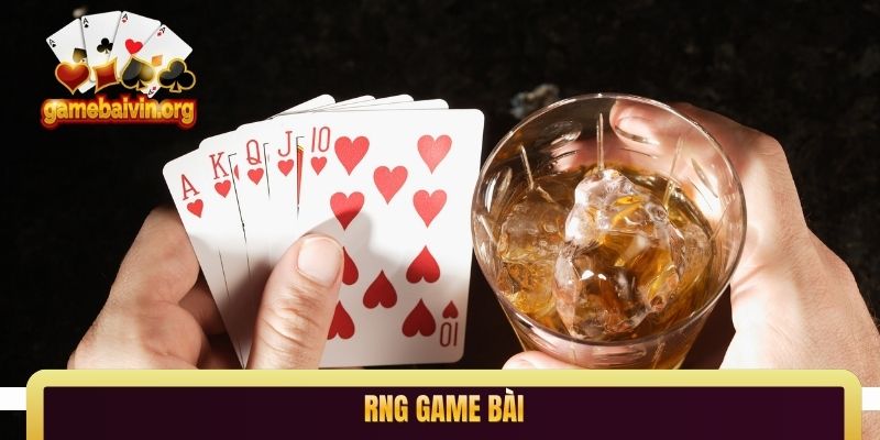 RNG game bài