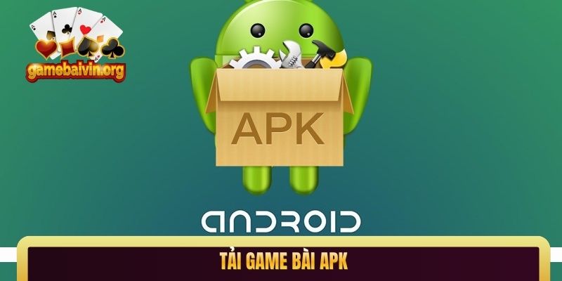 tải game bài APK