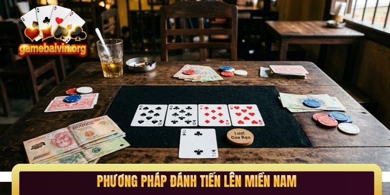 Phương pháp đánh tiến lên miền nam