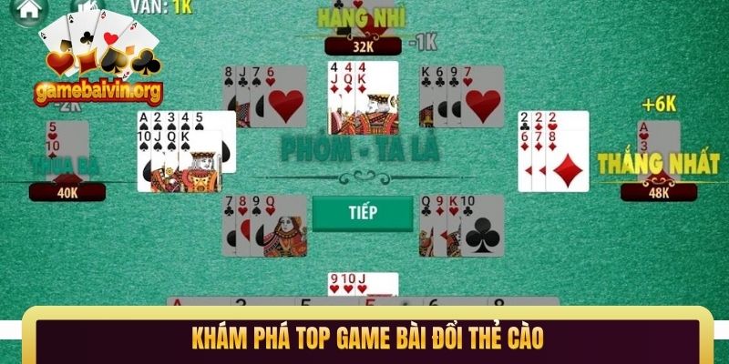 Khám phá Top game bài đổi thẻ cào