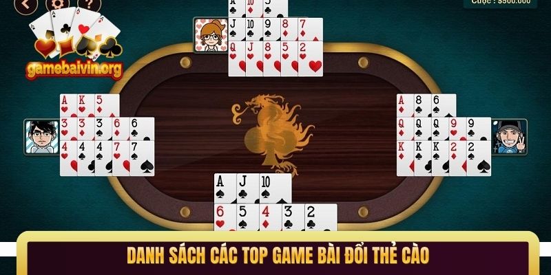 Danh sách các Top game bài đổi thẻ cào