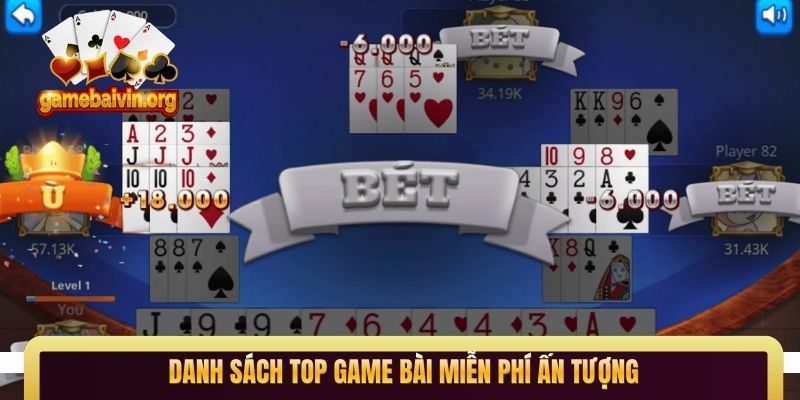 Danh sách Top game bài miễn phí ấn tượng