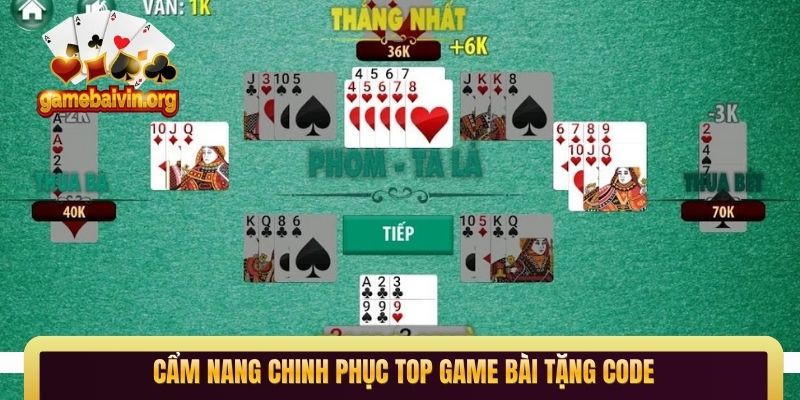 Cẩm nang chinh phục Top game bài tặng code